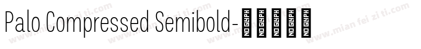 Palo Compressed Semibold字体转换